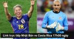 Link trực tiếp Nhật Bản vs Costa Rica 17h00 ngày 27/11/2022