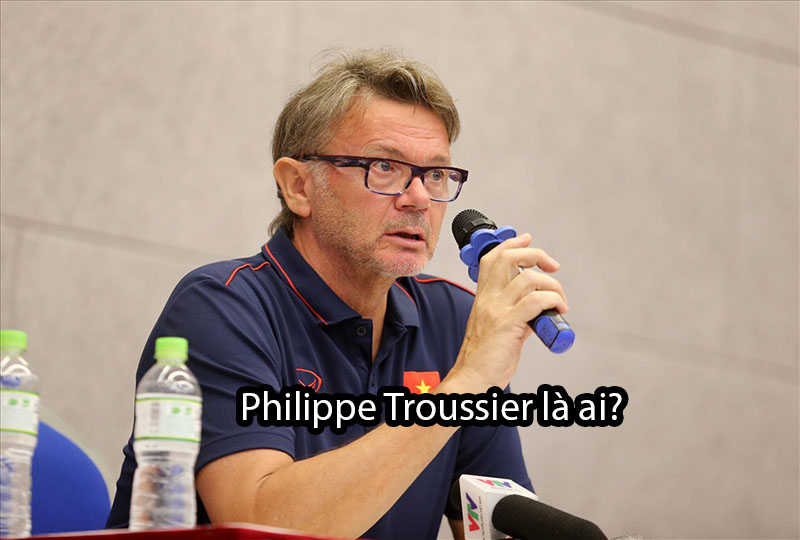 Philippe Troussier là ai?
